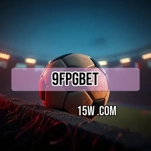 9fpgbet.com VIP